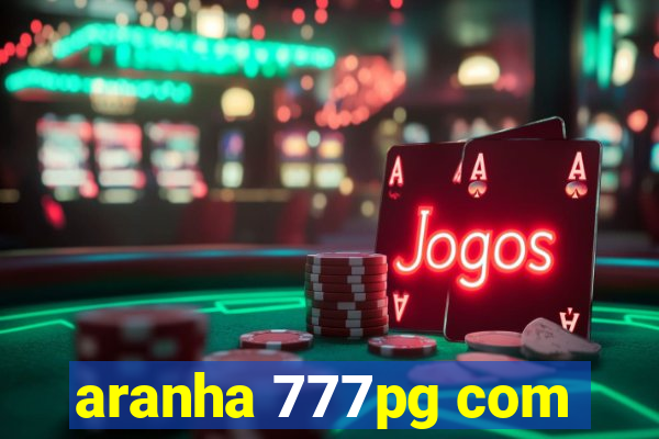 aranha 777pg com